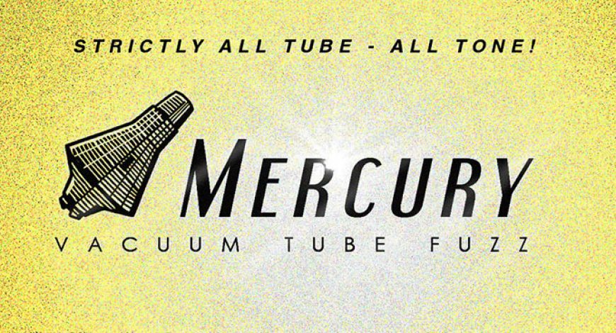 126_mercury_vacuum_tube_fuzz2_960px